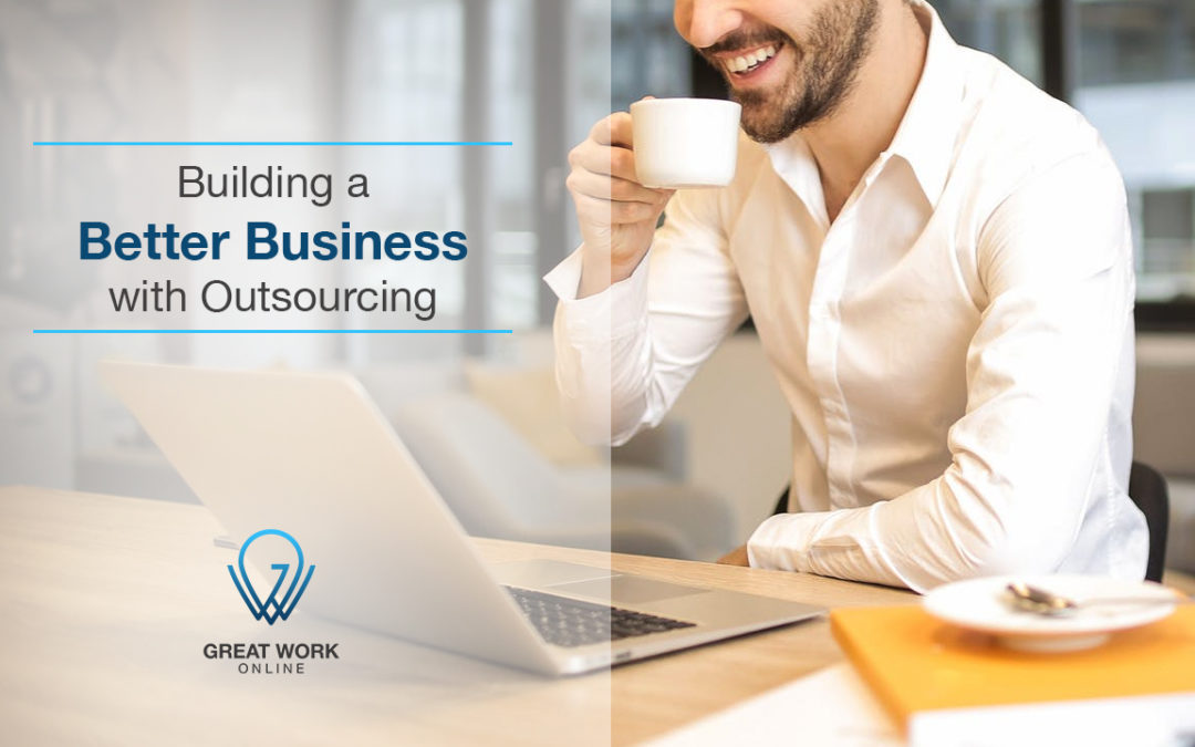 Building a Better Business with Outsourcing