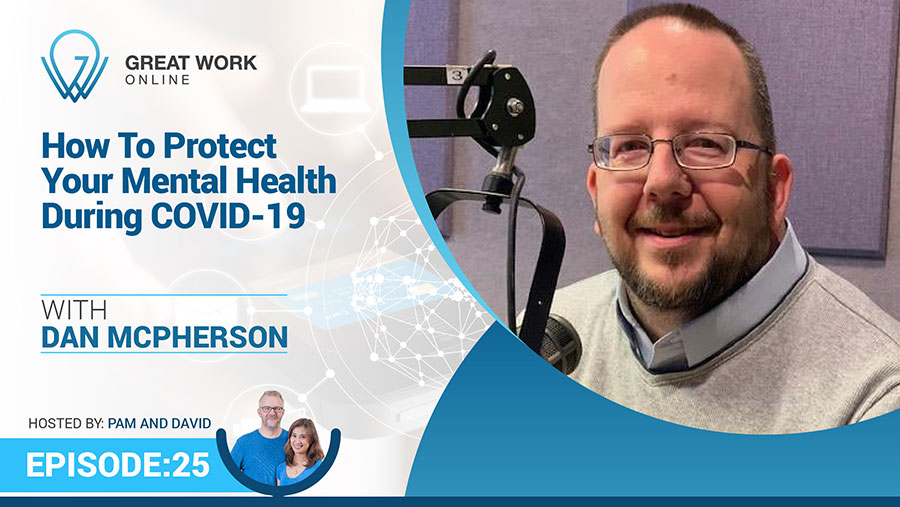 Episode 25 – How To Protect Your Mental Health During COVID-19