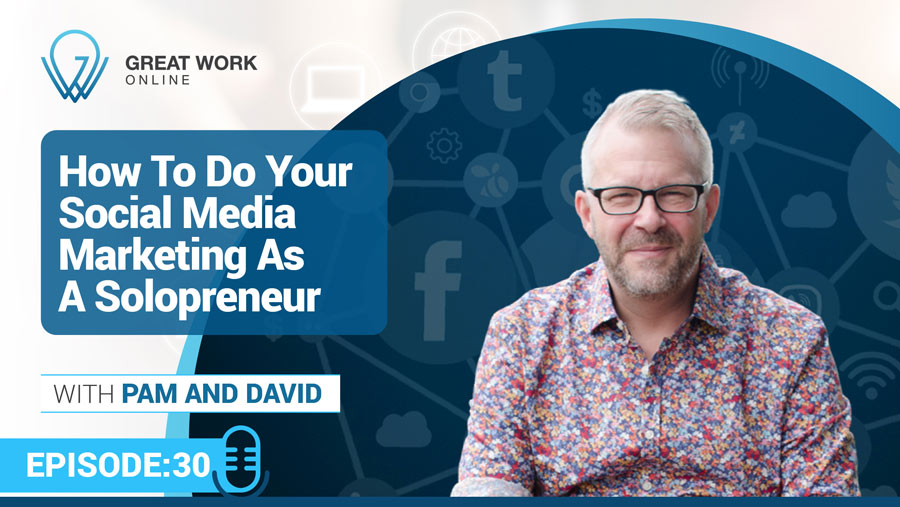 Episode 30 – How To Do Social Media Marketing As A Solopreneur?