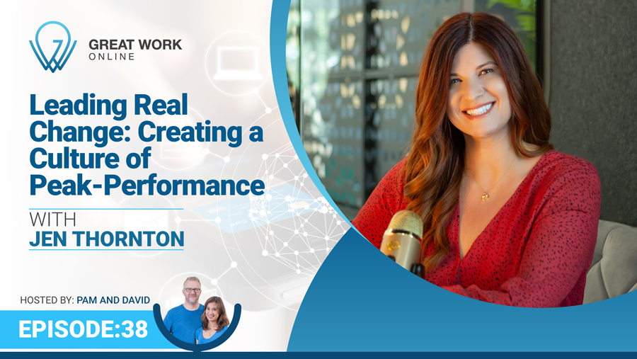 Episode 38 – Creating a Culture of Peak-Performance with Jennifer Thornton