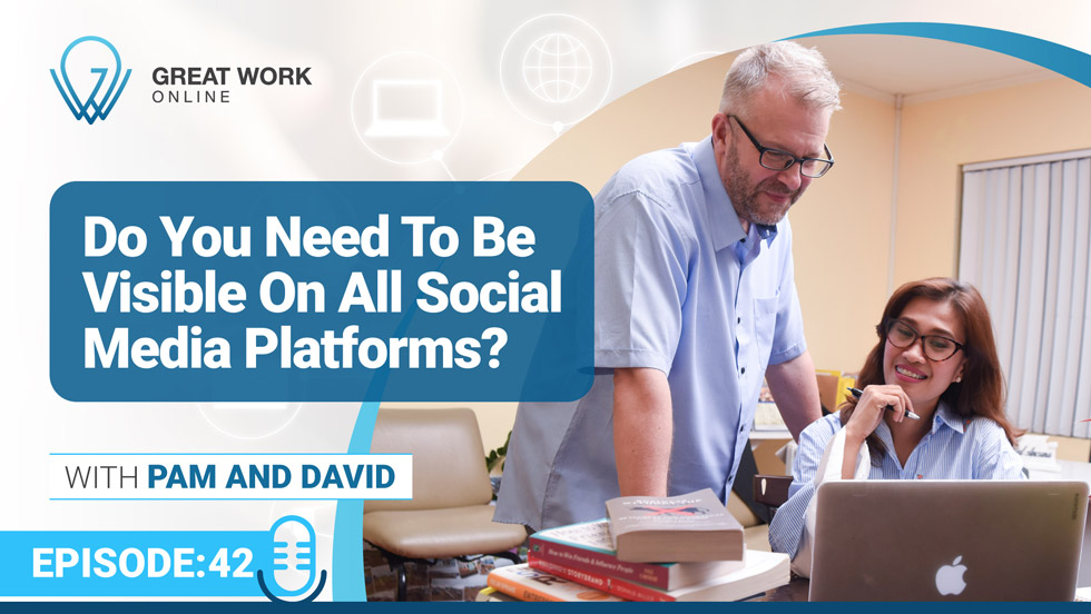 Episode 42 – Do You Need To Be Visible On All Social Media Platforms?