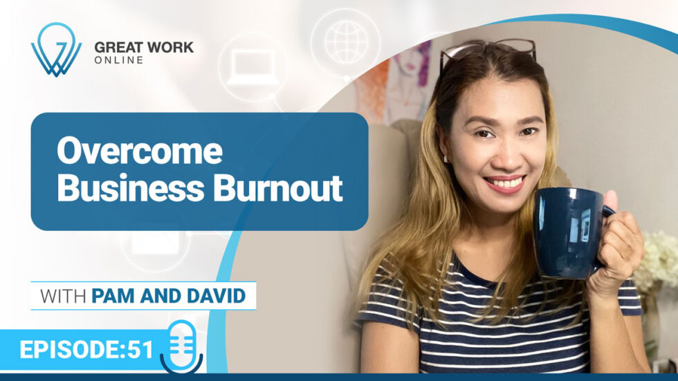Episode 51 – Overcome Business Burnout